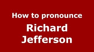 How to pronounce Richard Jefferson