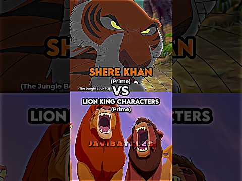 Shere Khan Vs Lion King Characters #disney #edit #junglebook #lionking #versus #battle #shorts #1vs1