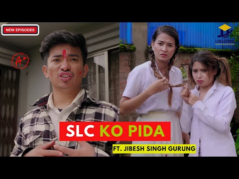 S.E.E Ko Pida ( Fail Bhayo ) - AAjkal Ko Love | Jibesh Gurung, Sunisha | New Episode | March 5, 2024