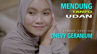 Download lagu MENDUNG TANPO UDAN - DHEVY GERANIUM ( COVER REGGAE VERSION ) mp3