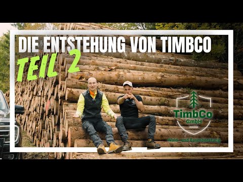 Von der Idee zum Forstunternehmen: Die Geschichte der TimbCo GmbH (Teil 2)