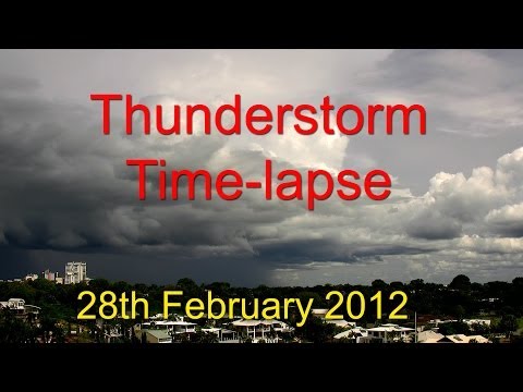 Time-lapse - Life-cycle of a Thunderstorm