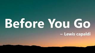 Lewis Capaldi - Before You Go