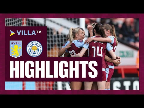 HIGHLIGHTS | Aston Villa Women 2-2 Leicester City Women