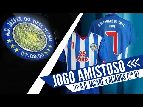 A.D. Jacaré do Tietê x Aliados - Estreia do Uniforme 25 anos (2º Quadro)