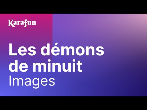 Karaoké Les démons de minuit - Images