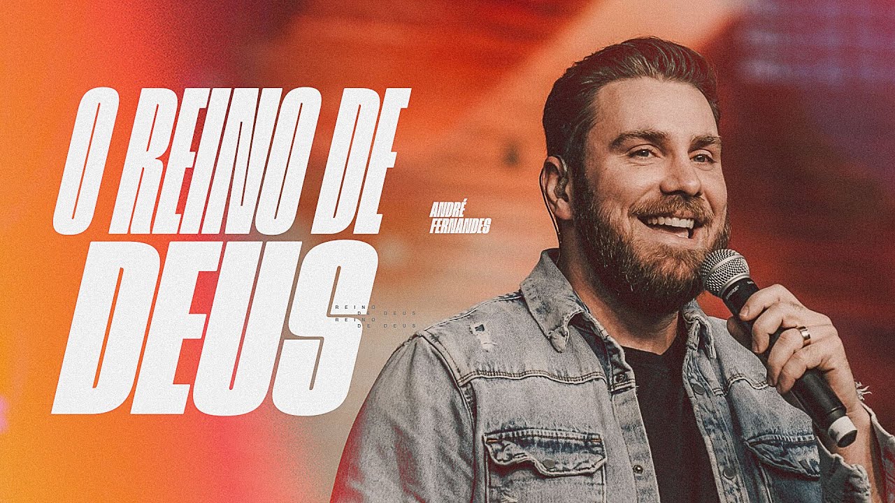 ANDRÉ FERNANDES | O REINO DE DEUS - PARTE 1 | LAGOINHA ALPHAVILLE
