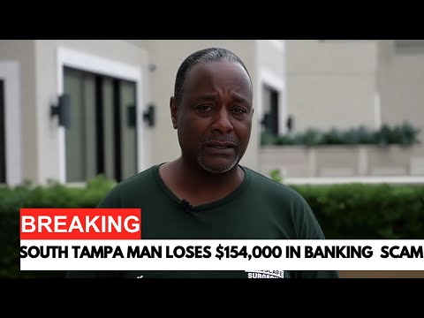 South Tampa Man Loses $154,000 in Life Savings in Sophisticated Bank Impersonation Scam