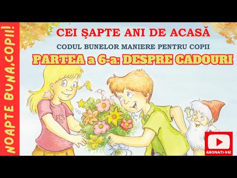 CEI 7 ANI DE ACASĂ 👼 Codul bunelor maniere -💐DESPRE CADOURI🎁