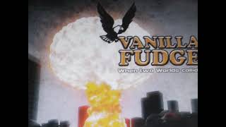 vanilla fudge    &quot; take me for a little while &quot;      2021 stereo sound.....