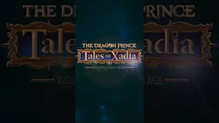 Tales of Xadia premiers November 29