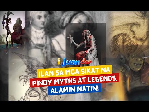 Ilan sa mga sikat na Pinoy myths at legends, alamin natin! I Juander