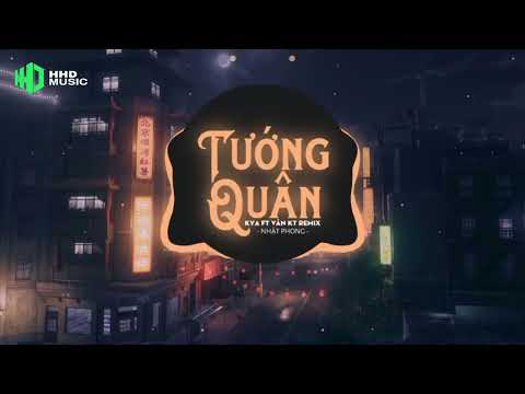 TƯỚNG QUÂN - Nhật Phong (KYA ft. Văn KT Remix) | 1 HOUR VERSION OFFICIAL