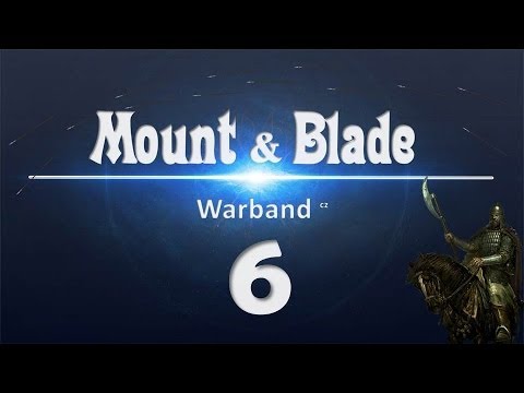 Mount&Blade: Warband [cz] Ep6 - Houbeles