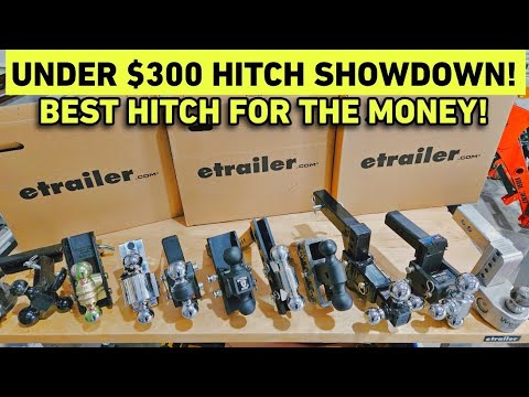 Under $300 Drop Hitch Showdown! B&W GEN-Y Buyers Weighsafe Bulletproof CURT BlueOx Andersen Fastway
