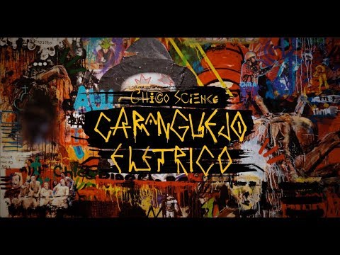 Chico Science,  Um Caranguejo Elétrico - Documentário Nação Zumbi