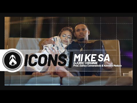 Icons - Mi Ke Sa Ft. Djuric Virginie (Prod. Quincy Comenencia & Kennard Maduro)😻