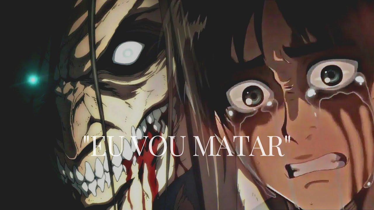 "EU VOU ACABAR COM TODOS ELES" Eren Yeager Edit (Shingeki no Kyojin)