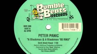 Peter Panic - A Blackman And A Blackman ('95 Rmx) (Dark Black Vocal)