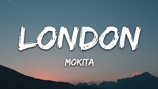 Mokita - London (Lyrics)