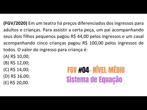 FGV/2020 - #04 - SISTEMA DE EQUAÇÃO - NÍVEL MÉDIO.