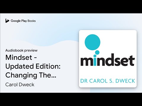 Mindset - Updated Edition: Changing The Way You… by Carol Dweck · Audiobook preview