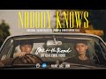 ‘Nobody knows’ เพลงประกอบภาพยนตร์ ‘One for the Road วันสุดท้
