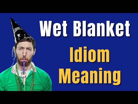 Wet Blanket Meaning | Idioms In English