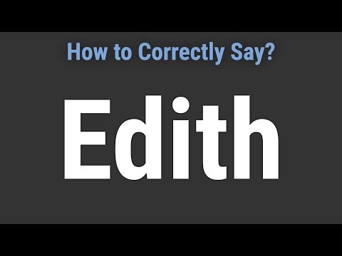 How to Pronounce Name Edith (Correctly!)