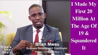 From Living Large In Runda To Starting Afresh In The Village~ Brian Mwau's Inspiring Story