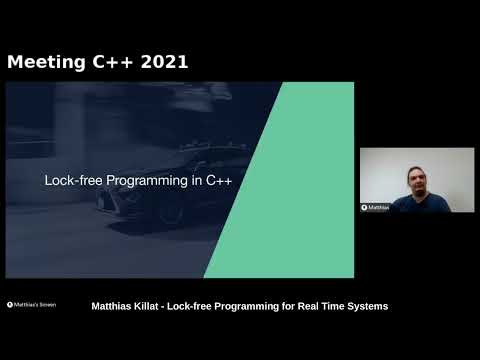 Matthias Killat - Lock-free programming for real-time systems - Meeting C++ 2021