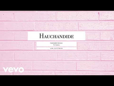 Hillzy - Hauchandide Remix ft. H3nry