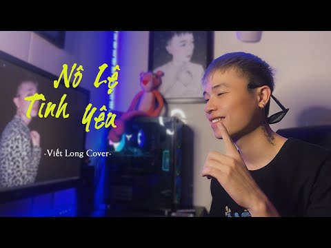 Nô Lệ Tình Yêu | Hồ Việt Trung | Viết Long Cover |Hot Tiktok