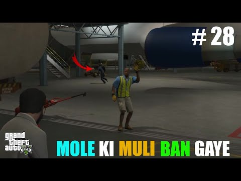 Mole Is Dead Must Watch 😳 || Gameplay || Walkthrough || GTA 5 || Part 28