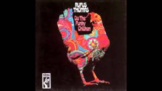 Rufus Thomas   Do the funky chicken   1970
