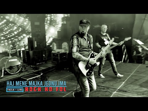 HAJ MENE MAJKA JEDNU IMA - ROCK KO FOL (Tuzla live)