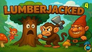1,000 Trees Later and Still Chopping – Lumberjacked Ep. 4