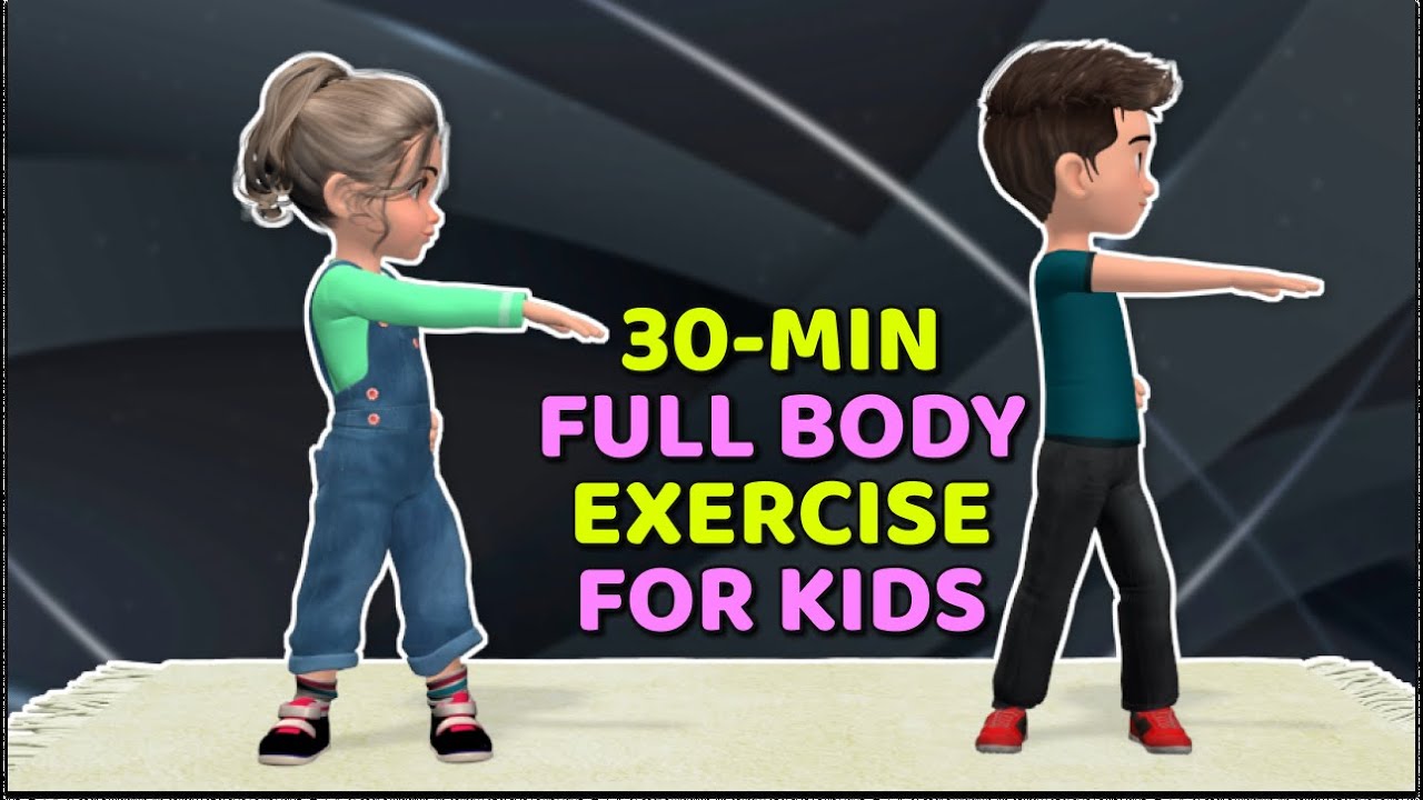 30-MIN FULL BODY EXERCISES FOR KIDS TO DO AT HOME