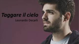 Taggare il cielo - Leonardo Decarli (Lyrics)