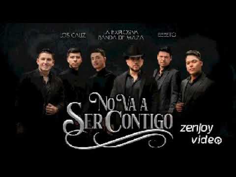 El bebeto No va ser contigo ft los cáliz ,explosiva de masa