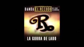 Banda El Recodo ( La Gorra De Lado ) &quot;Con Letra&quot; 2015