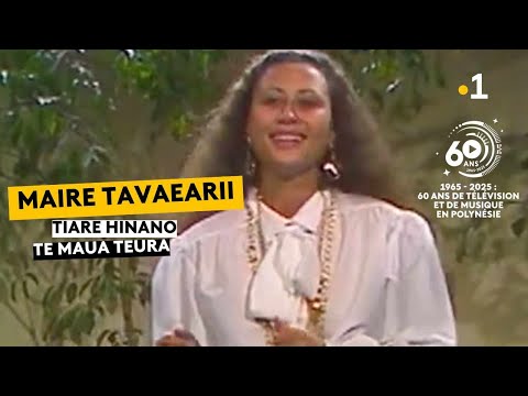 Maire Tavaearii : Tiare Hinano, Te maua teura