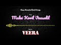 Malai Kovil Vaasalil Veera Bass Boosted Audio Song Use Headphones For Better Experience
