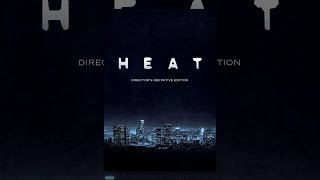 Heat: Director's Definitive Edition