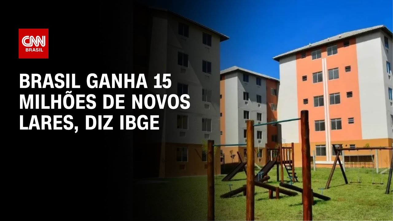 Brasil ganha 15 milhões de novos lares, diz IBGE | LIVE CNN
