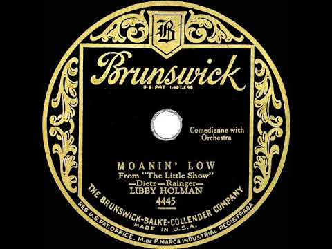 1929 HITS ARCHIVE: Moanin’ Low - Libby Holman