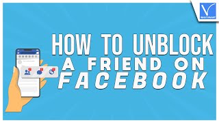 How to unblock a friend on Facebook