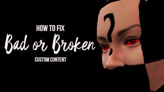 HOW TO REMOVE BAD/BROKEN CC IN THE SIMS 4