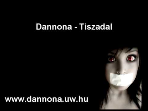 Bartha Ákos Dannona - Tiszadal