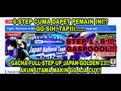 AKUN UTAMA MAKIN GG!!! Gacha full step 1-6 banner JP G23; Captain Tsubasa Dream Team